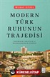 Modern Türk Ruhunun Trajedisi