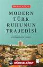 Modern Türk Ruhunun Trajedisi