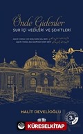 Önde Gidenler Suriçi Velileri ve Şehitleri