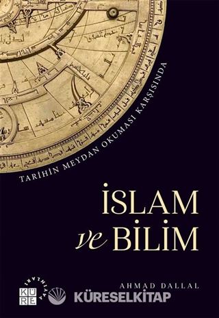 Tarihin Meydan Okuması Karşısında İslam ve Bilim