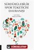 Sürdürülebilir Spor Tüketicisi Davranışı