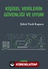 Kişisel Verilerin Güvenliği ve Uyum