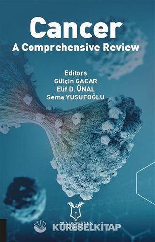 Cancer: A Comprehensive Review