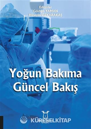 Yoğun Bakıma Güncel Bakış