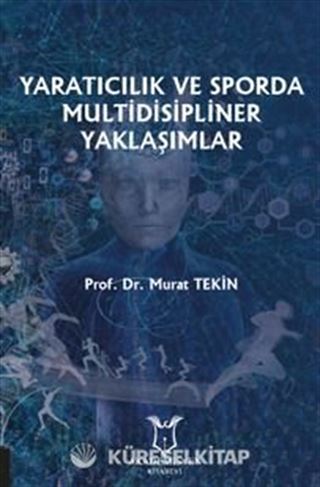 Yaratıcılık ve Sporda Multidisipliner Yaklaşımlar
