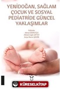 Yenidoğan, Sağlam Çocuk ve Sosyal Pediatride Güncel Yaklaşımlar