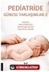 Pediatride Güncel Yaklaşımlar - 2