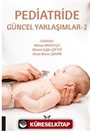 Pediatride Güncel Yaklaşımlar - 2