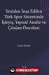 Yeniden İnşa Edilen Türk Spor Sisteminde İşleyiş, Yapısal Analiz ve Çözüm Önerileri