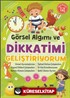 Görsel Algımı ve Dikkatimi Geliştiriyorum (5-6 Yaş)