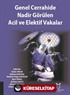 Genel Cerrahide Nadir Görülen Acil ve Elektif Vakalar