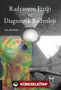 Radyasyon Fiziği ve Diagnostik Radyoloji