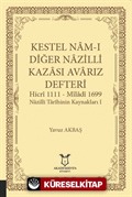 Kestel Nam-ı Diğer Nazilli Kazası Avarız Defteri Hicri 1111 - Miladi 1699 Nazilli Tarîhinin Kaynakları I