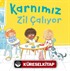 Karnımız Zil Çalıyor