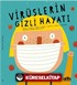 Virüslerin Gizli Hayatı
