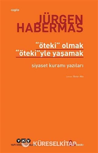 'Öteki' Olmak, 'Öteki'yle Yaşamak