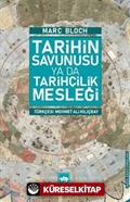 Tarihin Savunusu Ya Da Tarihçilik Mesleği