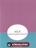 Aile Sıkça Sorulanlar