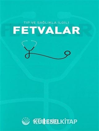 Tıp ve Sağlıkla İlgili Fetvalar