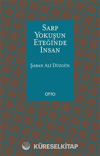 Sarp Yokuşun Eteğinde İnsan