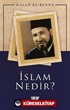 İslam Nedir?