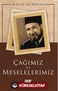 Çağımız ve Meselelerimiz