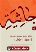 Casiye Sûresi / Ha-Mîm Sûreleri Belağî Tefsîri 6