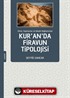 Süreç Yapılaşma ve Model Bağlamında Kur'an'da Firavun Tipolojisi