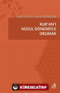 Kur'an'ı Nüzul Dönemiyle Okumak