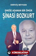 Emeğe Adanan Bir Ömür Şinasi Bozkurt