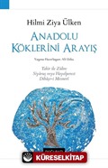 Anadolu Köklerini Arayış