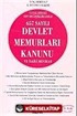 657 Sayılı Devlet Memurları Kanunu ve İlgili Mevzuat (güncelleştirilmiş 8.baskı)