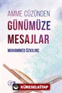 Amme Cüzünden Günümüze Mesajlar