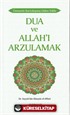 Dua ve Allah'ı Arzulamak