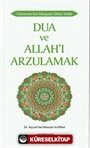 Dua ve Allah'ı Arzulamak