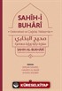 Sahih-İ Buhari : Geleneksel Ve Çağdaş Yaklaşımlar (3 CİLT)