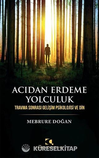 Acıdan Erdeme Yolculuk