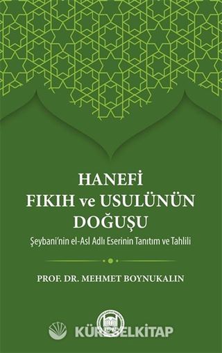 Hanefi Fıkıh ve Usulünün Doğuşu
