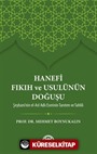 Hanefi Fıkıh ve Usulünün Doğuşu