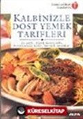 Kalbinizle Dost Yemek Tarifleri