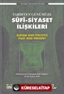 Tarihten Günümüze Sufi-Siyaset İlişkileri