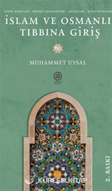 İslam ve Osmanlı Tıbbına Giriş