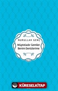 Müpteladır Gemiler Benim Denizlerime