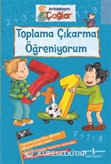 Arkadaşım Çağlar / Toplama Çıkarma Öğreniyorum