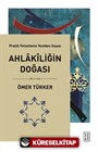 Ahlakîliğin Doğası