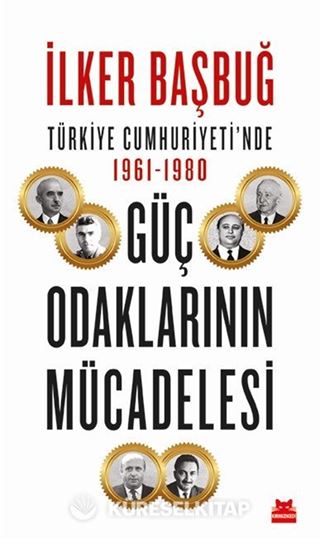 Türkiye Cumhuriyeti'nde 1961-1980 Güç Odaklarının Mücadelesi