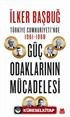 Türkiye Cumhuriyeti'nde 1961-1980 Güç Odaklarının Mücadelesi