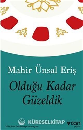 Olduğu Kadar Güzeldik