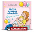 Gelişim Süreci / Mutlu Bebeğin Günlüğü 4