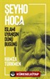 Şeyho Hoca İle İslami Uyanışın Dünü Bugünü